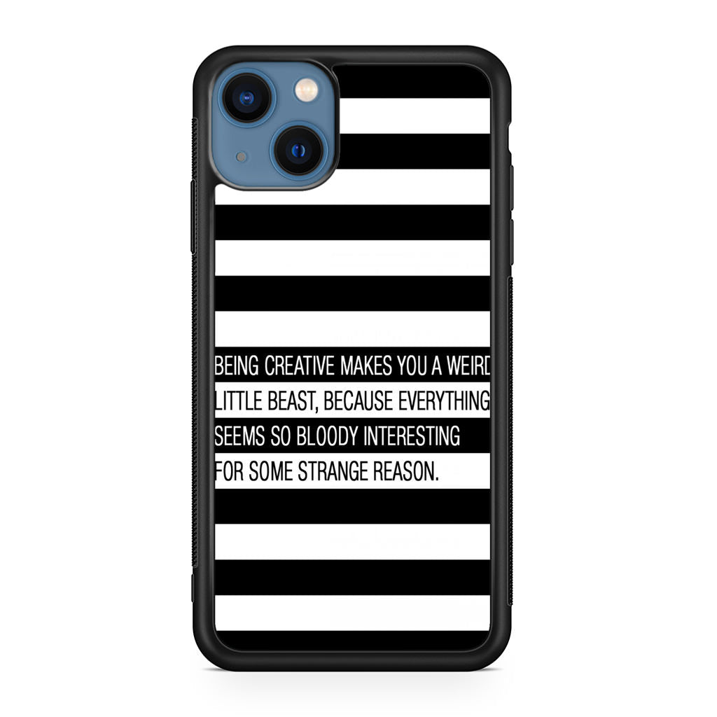 Being Creative Weird iPhone 13 / 13 mini Case